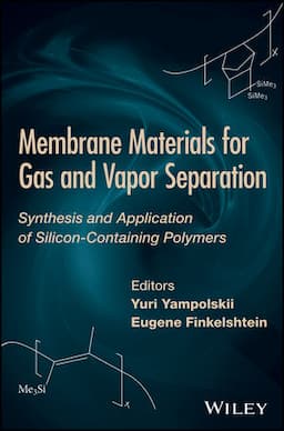 Membrane Materials for Gas and Separation: Synthesis and Application fo Silicon-Containing Polymers