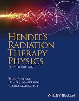 Hendee's Radiation Therapy Physics, 4th Edition