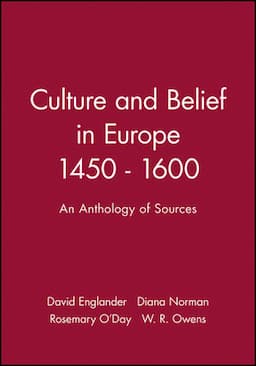 Culture and Belief in Europe 1450 - 1600: An Anthology of Sources