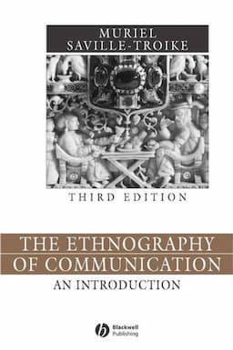 The Ethnography of Communication: An Introduction, 3rd Edition