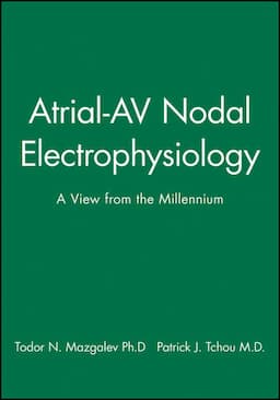 Atrial-AV Nodal Electrophysiology: A View from the Millennium