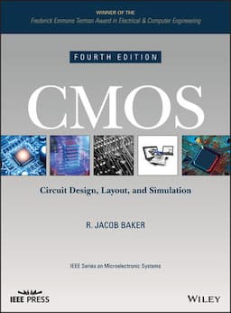 CMOS: Circuit Design, Layout, and Simulation, 4th Edition