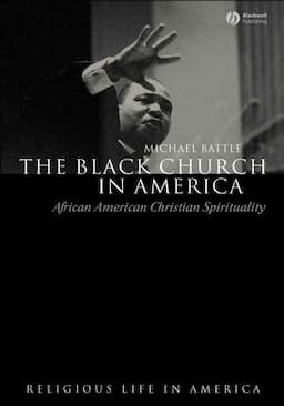 The Black Church in America: African American Christian Spirtuality