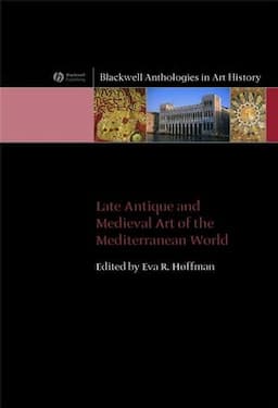 Late Antique and Medieval Art of the Mediterranean World