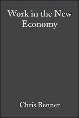 Work in the New Economy: Flexible Labor Markets in Silicon Valley