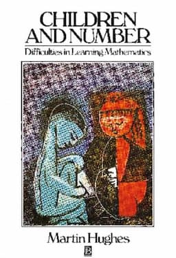 Children and Number: Difficulties in Learning Mathematics