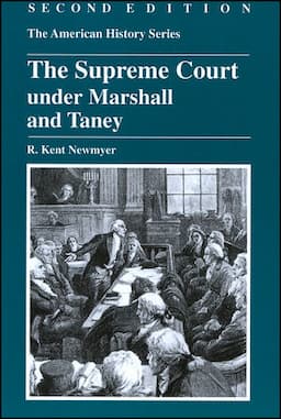 The Supreme Court under Marshall and Taney, 2nd Edition