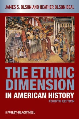 The Ethnic Dimension in American History, 4th Edition