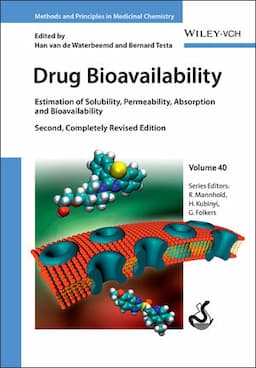 Drug Bioavailability: Estimation of Solubility, Permeability, Absorption and Bioavailability, 2nd Edition