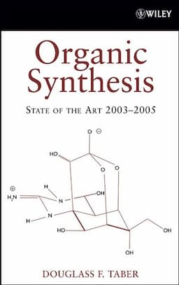 Organic Synthesis: State of the Art 2003 - 2005