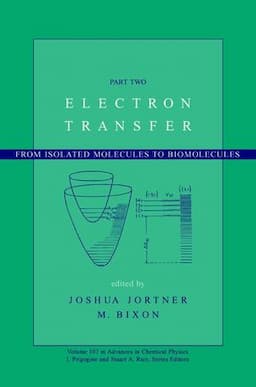 Electron Transfer: From Isolated Molecules to Biomolecules, Volume 107, Part 2