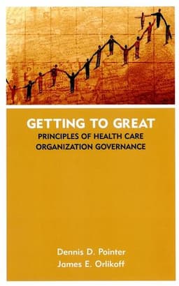 Getting to Great: Principles of Health Care Organization Governance