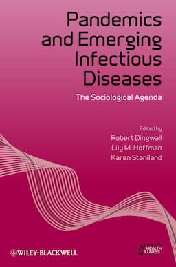 Pandemics and Emerging Infectious Diseases: The Sociological Agenda