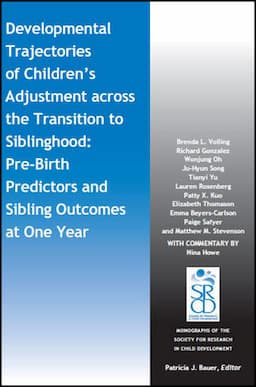 Developmental Trajectories of Children's Adjustment across the Transition to Siblinghood: Pre-Birth and Sibling Outcomes at Year One