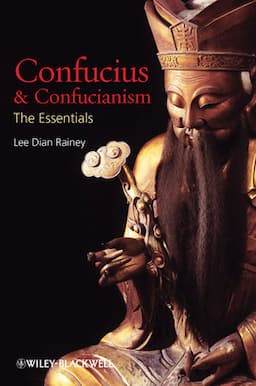 Confucius and Confucianism: The Essentials