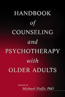 Handbook of Counseling and Psychotherapy with Older Adults