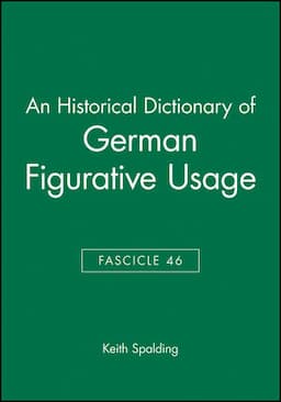 An Historical Dictionary of German Figurative Usage, Fascicle 46