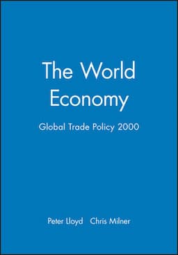 The World Economy: Global Trade Policy 2000