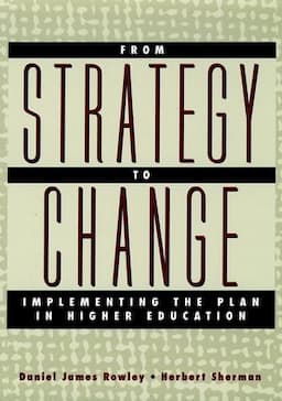 From Strategy to Change: Implementing the Plan in Higher Education