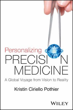 Personalizing Precision Medicine: A Global Voyage from Vision to Reality