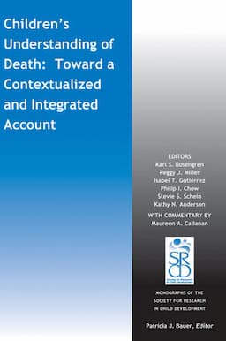 Children's Understanding of Death: Toward a Contextualized and Integrated Account