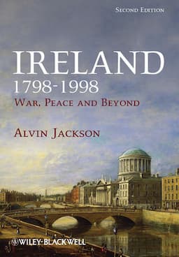 Ireland 1798-1998: War, Peace and Beyond, 2nd Edition