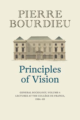 Principles of Vision: General Sociology, Volume 4