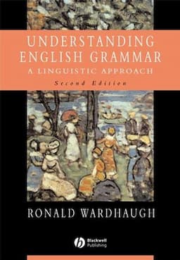 Understanding English Grammar: A Linguistic Approach, 2nd Edition