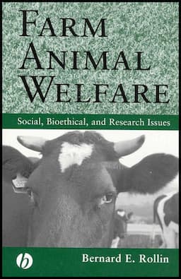 Farm Animal Welfare: Social, Bioethical, and Research Issues