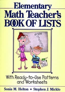 The Elementary Math Teacher's Book of Lists: With Ready-to-Use Patterns and Worksheets