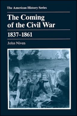 The Coming of the Civil War: 1837 - 1861