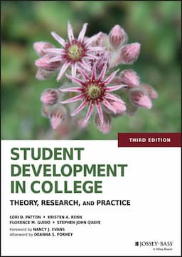 Student Development in College: Theory, Research, and Practice, 3rd Edition