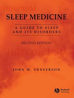 Sleep Medicine: A Guide to Sleep and its Disorders, 2nd Edition