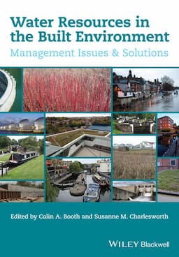 Water Resources in the Built Environment: Management Issues and Solutions