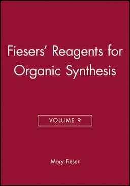 Fiesers' Reagents for Organic Synthesis, Volume 9