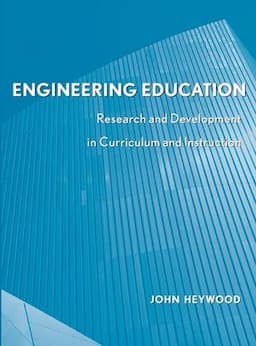 Engineering Education: Research and Development in Curriculum and Instruction