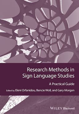 Research Methods in Sign Language Studies: A Practical Guide