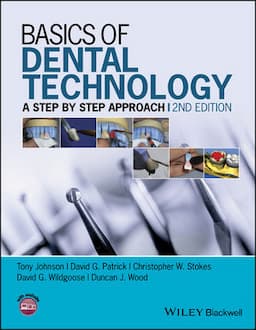 Basics of Dental Technology: A Step by Step Approach, 2nd Edition