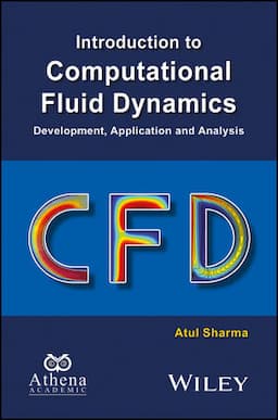 Introduction to Computational Fluid Dynamics: Development, Application and Analysis