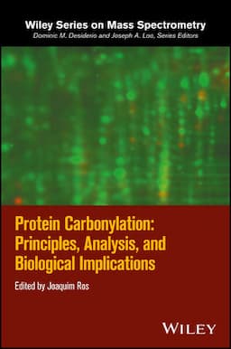 Protein Carbonylation: Principles, Analysis, and Biological Implications