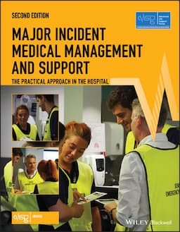 Major Incident Medical Management and Support: The Practical Approach in the Hospital, 2nd Edition