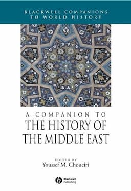 A Companion to the History of the Middle East