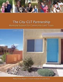 The City-CLT Partnership: Municipal Support for Community Land Trusts