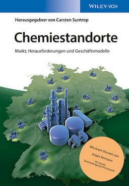 Chemiestandorte: Markt, Herausforderungen und Gesch&auml;ftsmodelle