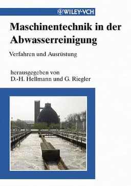 Maschinentechnik in der Abwasserreinigung: Verfahren und Ausrüstung