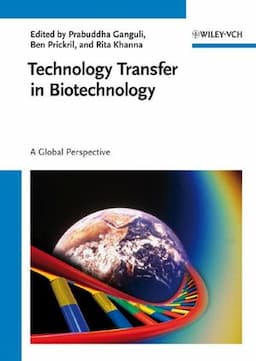 Technology Transfer in Biotechnology: A Global Perspective