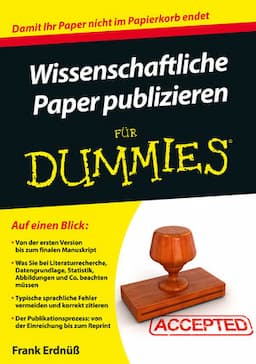 Wissenschaftliche Paper publizieren f&uuml;r Dummies