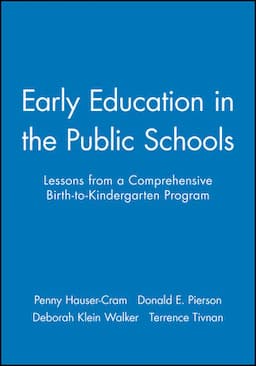 Early Education in the Public Schools: Lessons from a Comprehensive Birth-to-Kindergarten Program