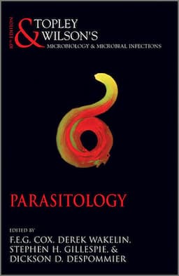 Topley and Wilson's Microbiology and Microbial Infections: Parasitology, 10th Edition