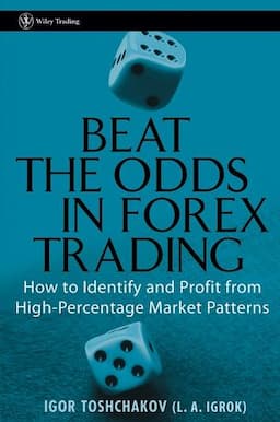 Beat the Odds in Forex Trading: How to Identify and Profit from High Percentage Market Patterns